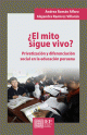 ¿El mito sigue ...